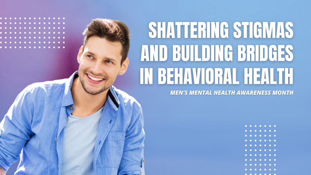 Men's Mental Health Awareness Month graphic for behavioral health advocacy