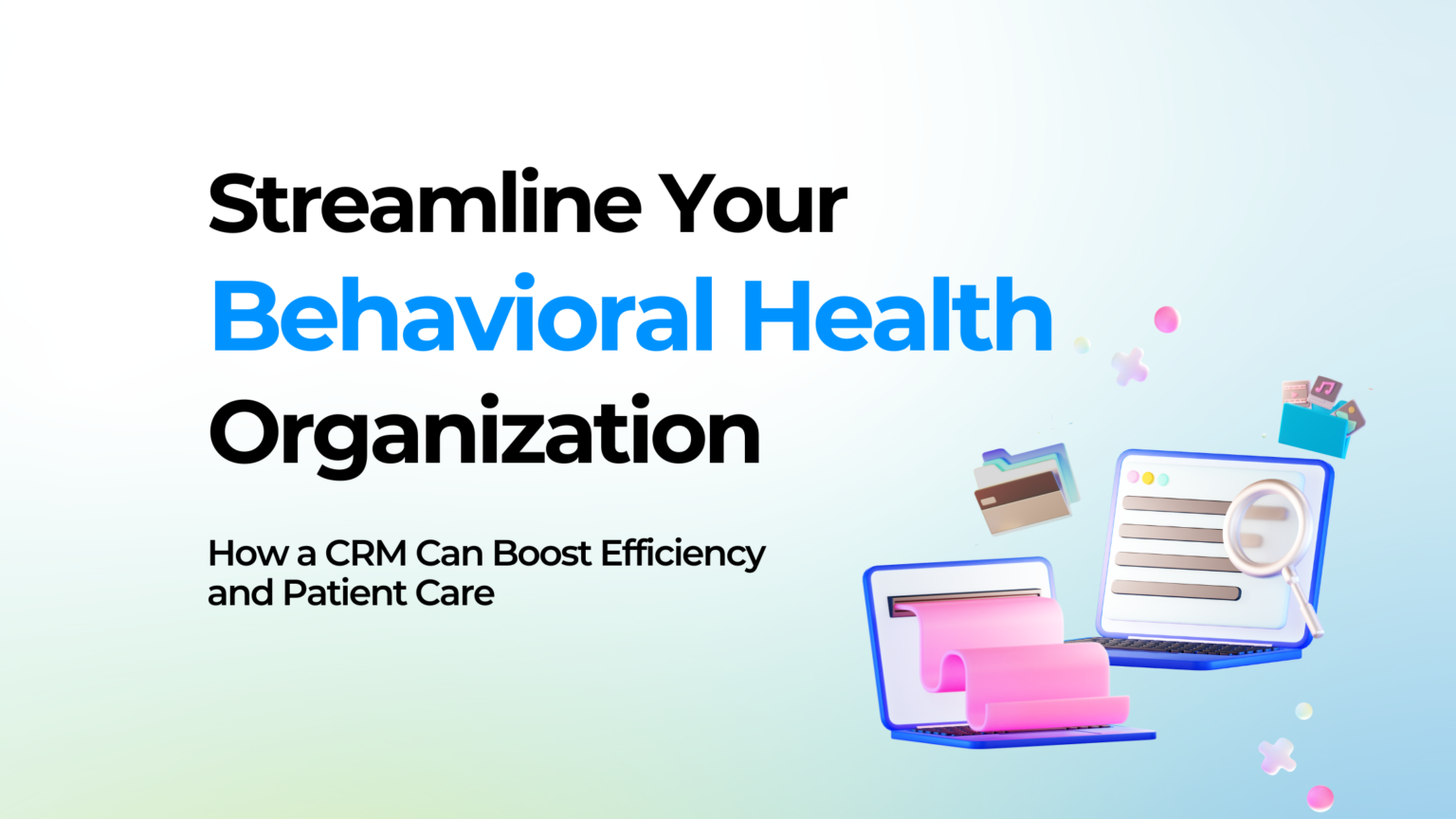 CRM for Mental Health Tracking: A Comprehensive Guide