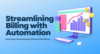 Streamlining Billing with Automation: How Dazos Revolutionizes Financial Workflows