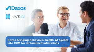 Blog banner: Dazos bringing behavioral health AI agents into CRM for streamlined admissions